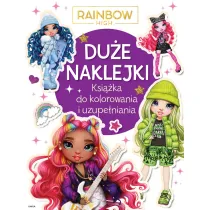 Du�e naklejki. Ksi��ka do kolorowania i uzupe�niania. Rainbow High