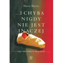 ...i chyba nigdy nie jest inaczej