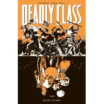 Mi�o�� jak krew. Deadly Class. Tom 7