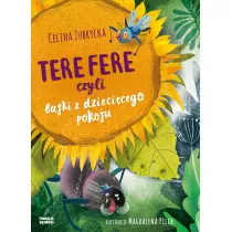 Tere fere, czyli bajki z dziecicego pokoju