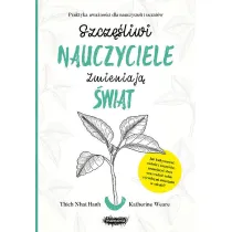 Szcz�liwi nauczyciele zmieniaj� �wiat