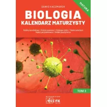 Biologia Kalendarz Maturzysty T.3