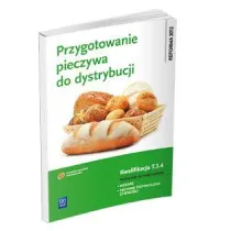 Przygotowanie pieczywa do dystrybucji. Kwalifikacja T.3.4. Podrcznik do nauki zawodu piekarz / technik technologii ywnoci