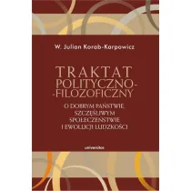 Traktat polityczno-filozoficzny. O dobrym pa�stwie, szcz�liwym spo�ecze�stwie i ewolucji ludzko�ci