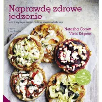 Naprawd� zdrowe jedzenie