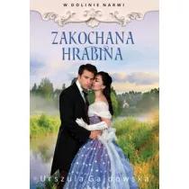 Zakochana hrabina. W dolinie Narwi. Tom 3