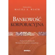 Bankowo�� korporacyjna. Podr�cznik akademicki