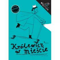 Mdrale. Krlewicz w miecie. wiczenia rysunkowe dla piciolatkw
