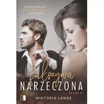 Faszywa narzeczona. Na niby. Tom 1