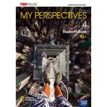 My Perspectives 4. Podrcznik do jzyka angielskiego dla szk ponadpodstawowych i ponadgimnazjalnych. Poziom B2+