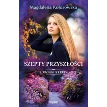 Szepty przyszoci. Rodzinne sekrety 3