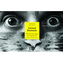 Animal Rationale. Jak zwierz�ta mog� nas inspirowa�? Rodzina, edukacja, biznes