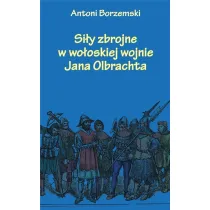 Si�y zbrojne w wo�oskiej wojnie Jana Olbrachta