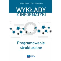Wyk�ady z informatyki. Programowanie strukturalne