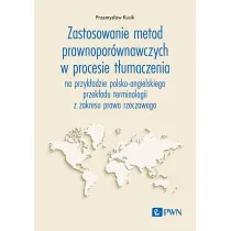 Zastosowanie metod prawnopor�wnawczych w procesie t�umaczenia