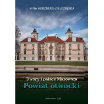 Dwory i pa�ace Mazowsza. Powiat Otwocki