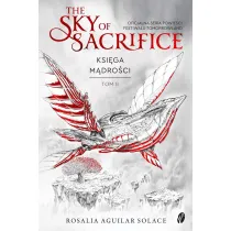 The Sky of Sacrifice. Ksi�ga m�dro�ci. Tom 2