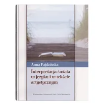 Interpretacja �wiata w j�zyku i w tek�cie artystycznym