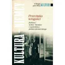 W kr�gu paryskiej kultury. Przeciwko wrogo�ci