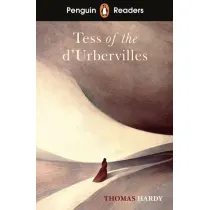 Tess of the D'Urbervilles. Penguin Readers. Level 6