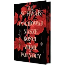 Pochowaj nasze ko�ci w ziemi o p�nocy (barwione brzegi)