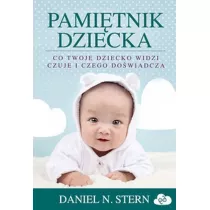 Pamitnik dziecka. Co twoje dziecko widzi, czuje..
