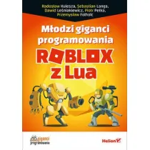 M�odzi giganci programowania. Roblox z Lua
