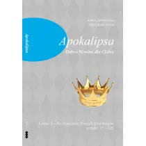 Apokalipsa. Dobra Nowina dla Ciebie cz.5