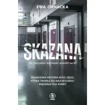 Skazana. Wi�zienie. S�dzia nie ma prawa tu trafi�