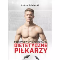 Podstawowe przygotowanie dietetyczne pikarzy