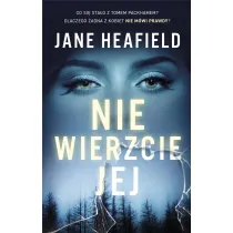 Nie wierzcie jej