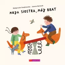 Moja siostra, mj brat w.2024