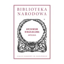 Archiwum Ringelbluma. Antologia. Biblioteka Narodowa