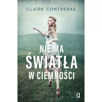 Nie ma wiata w ciemnoci. Ciemno. Tom 1