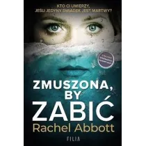 Zmuszona, by zabi�