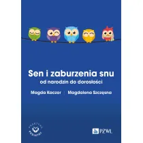 Sen i zaburzenia snu od narodzin do doros�o�ci