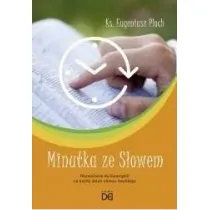 Minutka ze S�owem. Rozwa�ania do Ewangelii