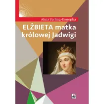 El�bieta matka kr�lowej Jadwigi