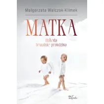 Matka Historia brutalnie prawdziwa