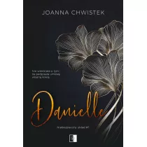 Danielle. Niebezpieczny ukad. Tom 1
