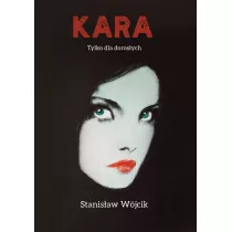 Kara. Tylko dla dorosych