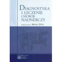 Diagnostyka i leczenie chor�b nadnerczy