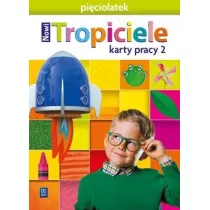 Nowi Tropiciele. Piciolatek. Karty pracy. Cz 2