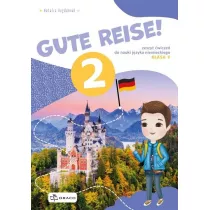 Gute Reise! 2. Zeszyt wicze do nauki jzyka niemieckiego. Klasa 5