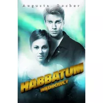 Habbatum. W�drowcy. Tom 2