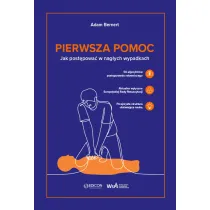 Pierwsza pomoc. Jak post�powa� w nag�ych wypadkach
