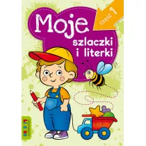 Moje szlaczki i literki. Cz 1