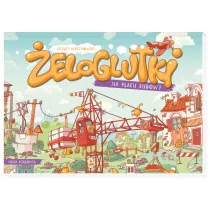 eloglutki na placu budowy