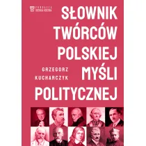 S�ownik tw�rc�w polskiej my�li politycznej