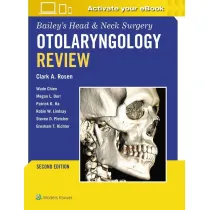 Bailey`s Head & Neck Surgery Otolaryngology Review: Print + eBook with Multimedia